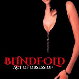 Blindfold: Acts of Obsession (TV Movie 1994)