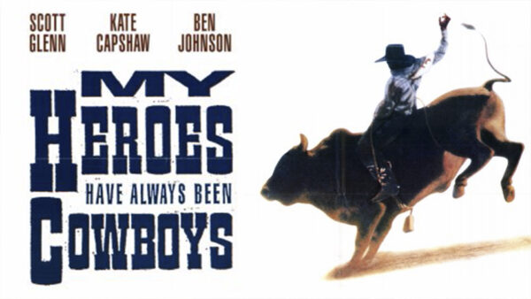 My Heroes Have Always Been Cowboys DVD Movie