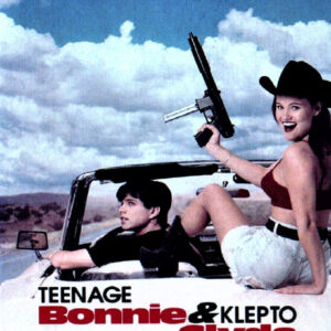 Teenage Bonnie & Klepto Clyde DVD Movie