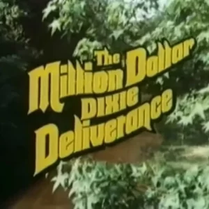 The Million Dollar Dixie Deliverance (1978) DVD Movie