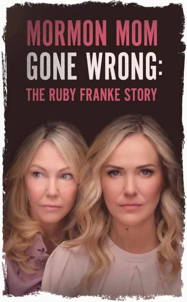 Mormon Mom Gone Wrong: The Ruby Franke