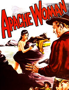 Apache Woman on DVD, Western, Lloyd Bridges, Joan Taylor