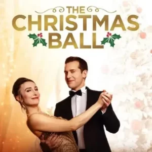 THE CHRISTMAS BALL DVD LIFETIME MOVIE 2021