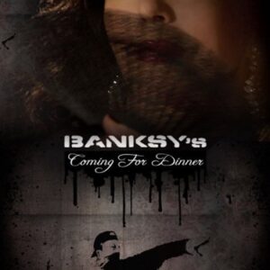 Banksy’s Coming for Dinner (2009) Starring Bryan Lawrence on DVD $9.99