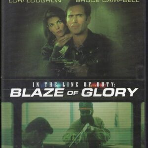 In The Line Of Duty : Blaze Of Glory on DVD, Crime, Lori Loughlin, Bruce Campbell