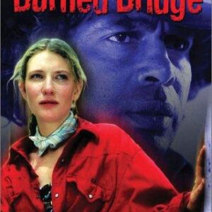 Burned Bridge aka Heartland on DVD, Drama, Ernie Dingo, Cate Blanchett