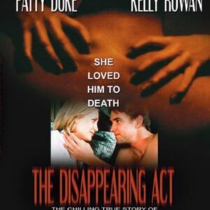 When He Didn't Come Home On Dvd, True Stories, Patty Duke THE DISAPPEARING ACT