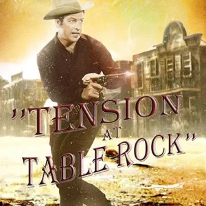 Tension at Table Rock on DVD, Western, Richard Egan, Angie Dickinson