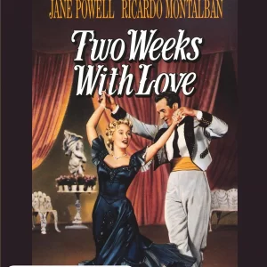 Two Weeks with Love on DVD, Comedy, Jane Powell, Ricardo Montalban