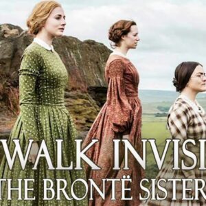 Walk Invisible : The Brontë Sisters on DVD, History, Finn Atkins, Charlie Murphy