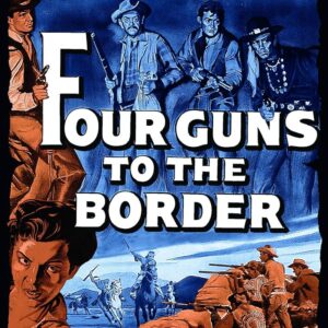 Four Guns to the Border Movie on DVD $9.99