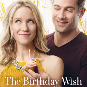 The Birthday Wish 2017 Movie on DVD $9.99
