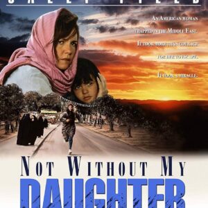 Not Without My Daughter Iran conflict Movie on DVD Stars Sally Field