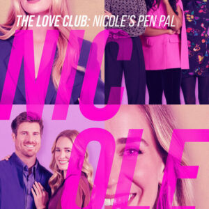 The Love Club: Nicole’s Pen Pal Movie on DVD $9.99