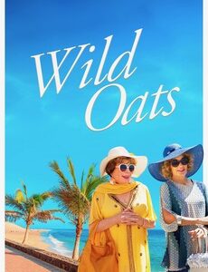 Wild Oats Movie on DVD (2016)