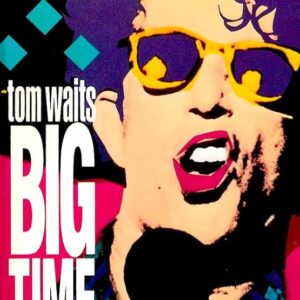 Big Time Movie on DVD Stars Tom Waits 1987