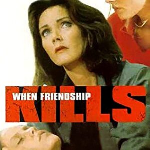When Friendship Kills (1996) DVD Movie on DVD $9.99