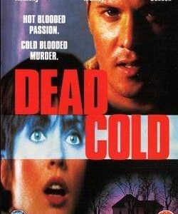 Dead Cold (1996) Movie on DVD
