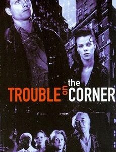 Trouble on the Corner Movie on DVD (1997)