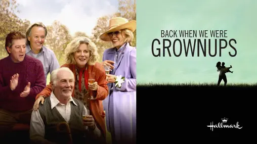Back When We Were Grown Ups Movie on DVD (2004) 1 Back When We Were Grown Ups Movie on DVD (2004)