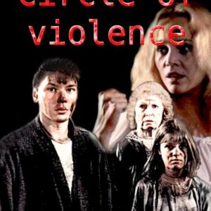 Circle of Violence A Family Drama Movie on DVD (1986)