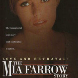 Love and Betrayal The Mia Farrow Story Movie on DVD (1995)