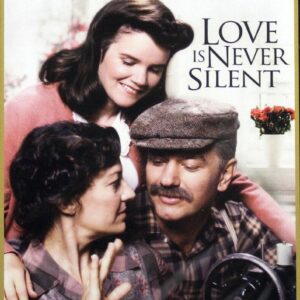 Love Is Never Silent Movie on DVD (1985)