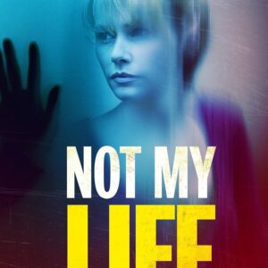 Not My Life Movie on DVD (2006)