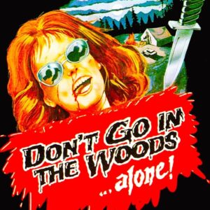Don't Go in the Woods Movie on DVD (1981)