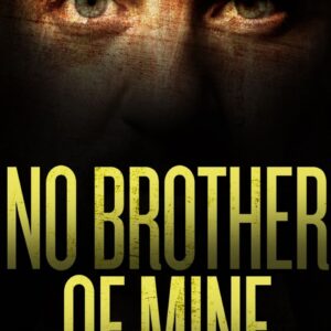 No Brother of Mine Movie on DVD (2007)