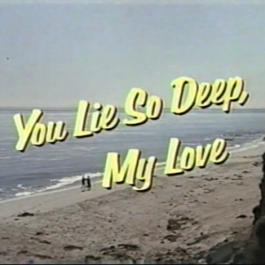 You Lie So Deep My Love TV Movie on DVD (1975)