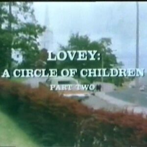 Lovey A Circle of Children Part II TV Movie on DVD (1978)