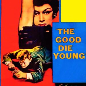 The Good Die Young Movie on DVD (1954)