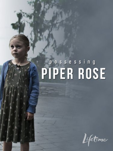 Possessing Piper Rose Movie on DVD (2011) 1 Possessing Piper Rose Movie on DVD (2011)