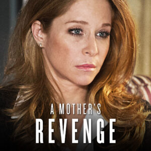 A Mother's Revenge Movie on DVD (2016)