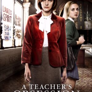A Teacher's Obsession Movie on DVD (2015)