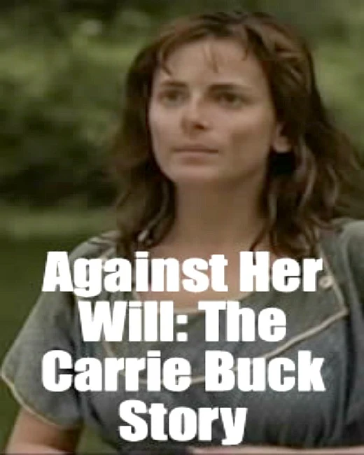 Against Her Will The Carrie Buck Story TV Movie on DVD (1994) 1 Against Her Will The Carrie Buck Story TV Movie on DVD (1994)