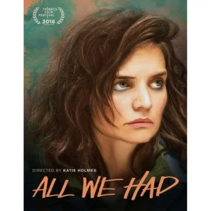 All We Had Movie on DVD (2016)