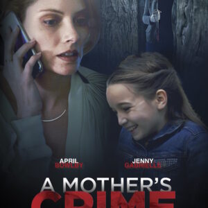 A Mother's Crime TV Movie on DVD (2017)