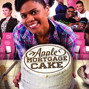 Apple Mortgage Cake TV Movie on DVD (2014)