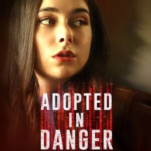 Adopted in Danger Movie on DVD (2019)