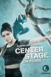 Center Stage On Pointe Movie on DVD (2016)