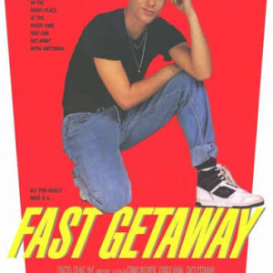 Fast Getaway Movie on DVD (1991)