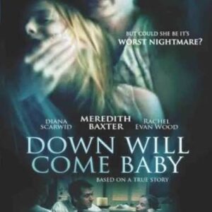 Down Will Come Baby TV Movie on DVD (1999)