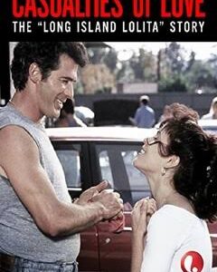 Casualties of Love The Long Island Lolita Story Movie on DVD (1993)