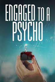 Engaged to a Psycho TV Movie on DVD (2018)