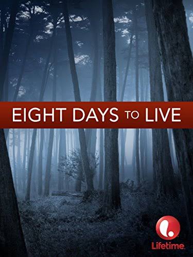 Eight Days to Live Movie on DVD (2006) 1 Eight Days to Live Movie on DVD (2006)