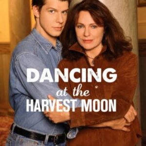 Dancing at the Harvest Moon Movie on DVD (2002)