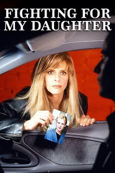 Fighting for My Daughter TV Movie on DVD (1995) 1 Fighting for My Daughter TV Movie on DVD (1995)