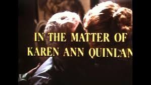 In the Matter of Karen Ann Quinlan TV Movie on DVD (1977)